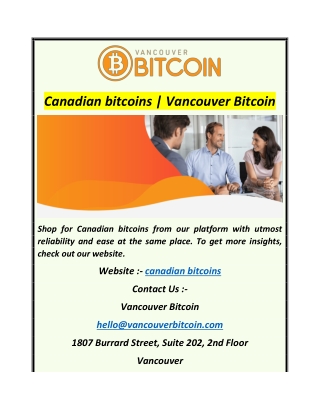 Canadian bitcoins  Vancouver Bitcoin