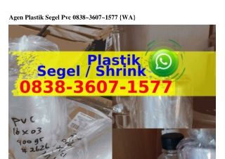 Agen Plastik Segel Pvc 0838_360ᜪ_15ᜪᜪ(whatsApp)