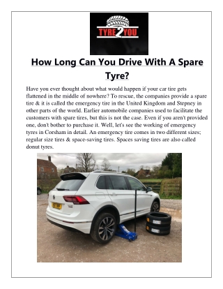 How Long Can You Drive With A Spare Tyre?