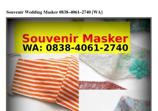 Souvenir Wedding Masker O838_4O61_274O {WhatsApp}