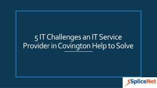 5 IT Challenges an IT Service Provider in Covington Help to Solve