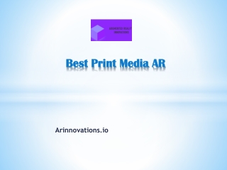 Best Print Media AR - Arinnovations.io