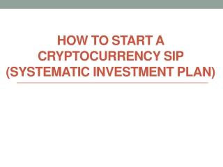 How to start a Cryptocurrency SIP (Systematic Investment Plan)