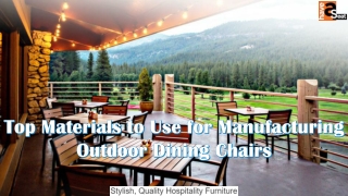 Top Materials to Use for Manufacturing Outdoor Dining Chairs