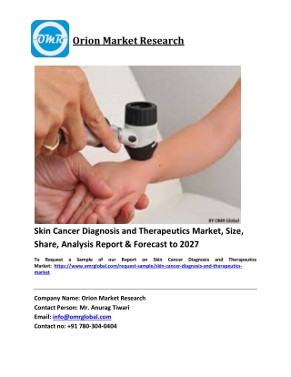 Skin Cancer Diagnosis and Therapeutics Market Trends, Size, Competitive Analysis