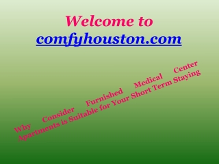 Why Consider Furnished Medical Center Apartments is Suitable for Your Short Term
