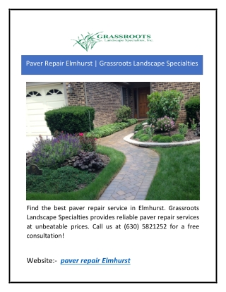 Paver Repair Elmhurst  Grassroots Landscape Specialties