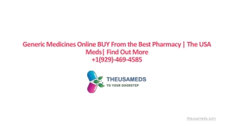 Generic medicines online buy |The USA Meds| Learn More 1(929)-469-4585