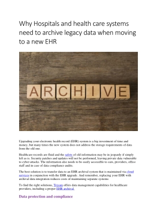 Why Hospitals and health care systems need to archive legacy data when moving to a new EHR-converted