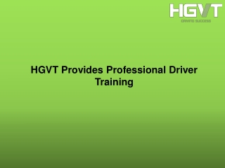 HGVT Provides Professional Driver Training
