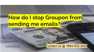 How do I stop Groupon from sending me emails_