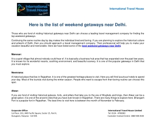 Here is the list of weekend getaways near Delhi.