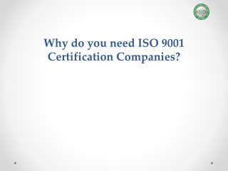 Why do you need ISO 9001 Certification Companies?