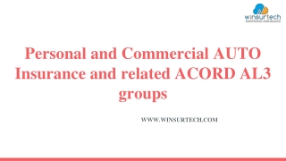 Personal and Commercial AUTO Insurance and related ACORD AL3 groups powerpoint