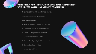 Here are a few tips for saving time and money with international money transfers