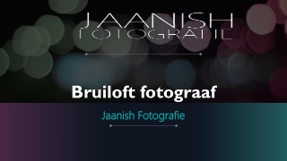 Bruiloft fotograaf