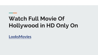 Watch Full Movie Of Hollywood in HD Only On Looks Movies