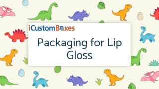 Packaging for Lip Gloss 03-08-2021