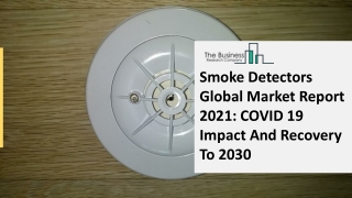 (2021-2030) Smoke Detectors Market Size, Share, Growth And Trends