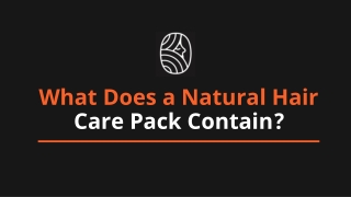 What does a natural hair care pack contain?