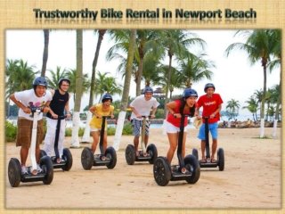 Trustworthy Bike Rental in Newport Beach