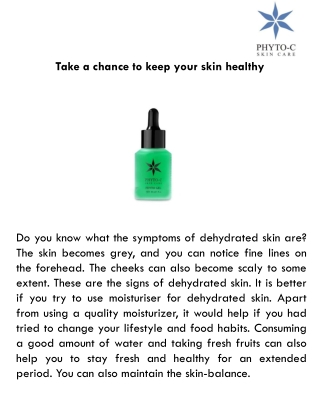 Take a chance to keep your skin healthy