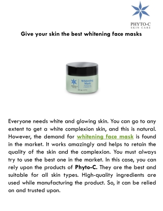 Give your skin the best whitening face masks