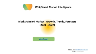 Blockchain IoT Market Report Growth, Size, Trends and Market Analysis Report