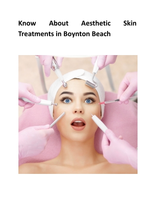 Know About Aesthetic Skin Treatments in Boynton Beach