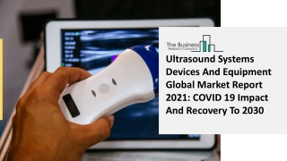 Global Ultrasound Systems Devices And Equipment Market Size, Share, Analysis
