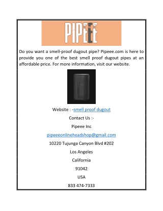 Smell proof dugout | Pipeee.com