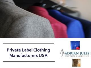 Private Label Clothing Manufacturers USA