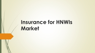 Insurance for HNWIs Market