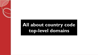 All about Country Code Top-Level Domains