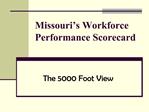 Missouri s Workforce Performance Scorecard