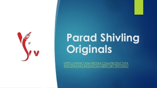 Parad Shivling Originals