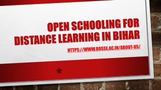 OPEN SCHOOLING FOR DISTANCE LEARNING IN BIHAR