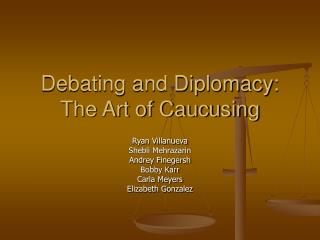 Debating and Diplomacy: The Art of Caucusing