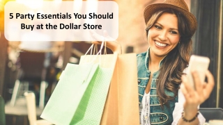 5 Party Essentials You Should Buy at the Dollar Store