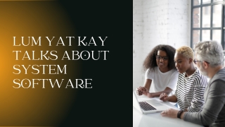 Lum Yat Kay Talks About System Software