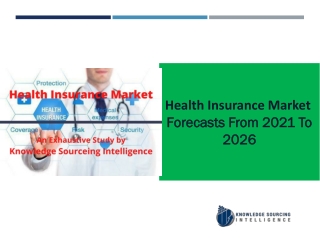 Health Insurance Market  to grow at a CAGR of 4.71%  (2019-2026)