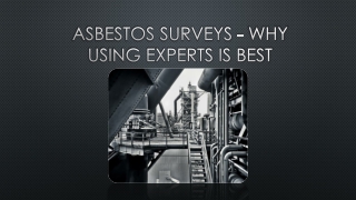 Asbestos Surveys - Why Using Experts Is Best