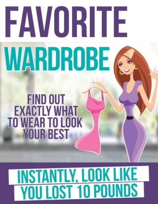 FIND OUT EXACTLY WHAT TO WEAR TO LOOK YOUR BEST
