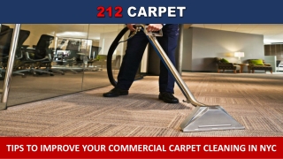 Tips to Improve Your Commercial Carpet Cleaning in NYC