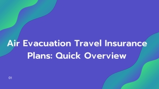 Air Evacuation Travel Insurance Plans Quick Overview