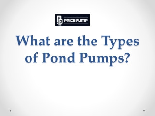 What are the Types of Pond Pumps