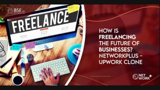 How is freelancing the future of Businesses Upwork Clone