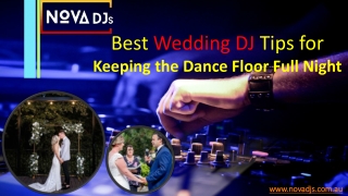 Best Wedding DJ Tips for Keeping the Dance Floor Full | Nova DJ