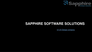 Sapphire Software Solutions ppt - UI UX Design