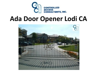 Ada Door Opener Lodi CA